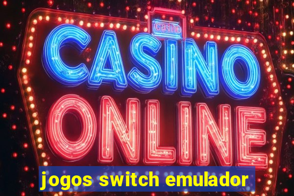 jogos switch emulador